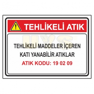 Tehlikeli Maddeler İçeren Katı Yanabilir Atıklar - Atık Kodu: 19 02 09