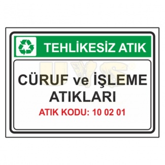 Cüruf ve İşleme Atıkları - Atık Kodu: 10 02 01