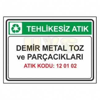 Demir Metal Toz ve Parçacıkları - Atık Kodu: 12 01 02