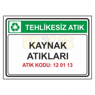 Kaynak Atıkları Atık Kodu:120113