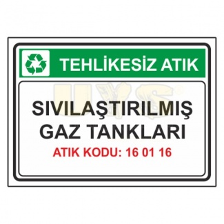 Sıvılaştırılmış Gaz Tankları Atık Kodu:160116