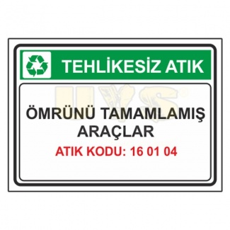 Ömrünü Tamamlamış Araçlar Atık Kodu: 16 01 04