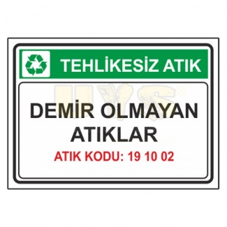 Demir Olmayan Atıklar Atık Kodu: 16 10 02