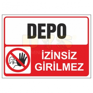 Depo İzinsiz Girilmez