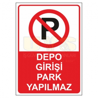 Depo Girişi Park Yapılmaz