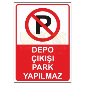 Depo Çıkışı Park Yapılmaz