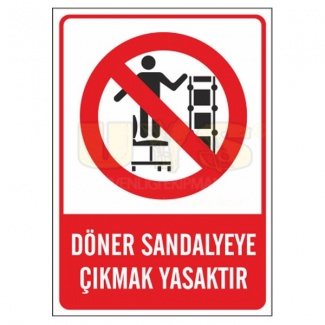 Döner Sandalyeye Çıkmak Yasaktır