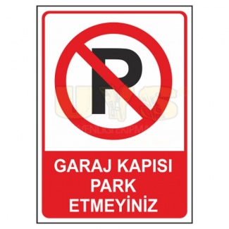 Garaj Kapısı Park Etmeyiniz