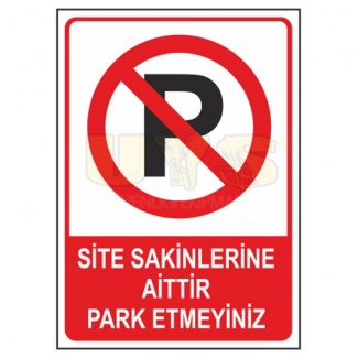 Site Sakinlerine Aittir Park Etmeyiniz