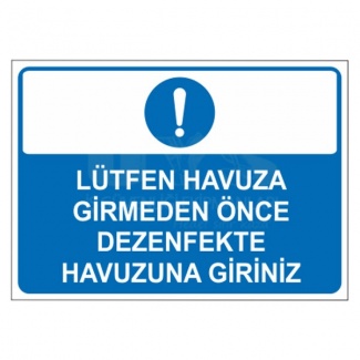 Lütfen Havuza Girmeden Önce Dezenfekte Havuzuna Giriniz