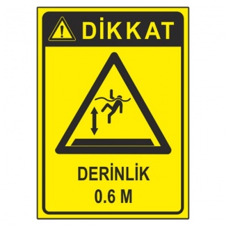 Dikkat Derinlik 0.6 m