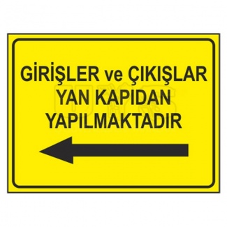 Giriş ve Çıkışlar Yan Kapıdan Yapılmaktadır