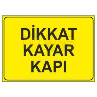 Dikkat Kayar Kapı