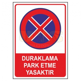 Duraklama Park Etme Yasaktır