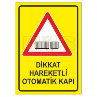 Dikkat Hareketli Otomatik Kapı