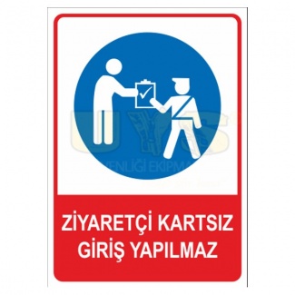 Ziyaretçi Kartsız Giriş Yapılmaz