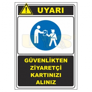 Güvenlikten Ziyaretçi Kartınızı Alınız