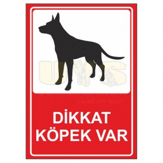 Dikkat Köpek Var