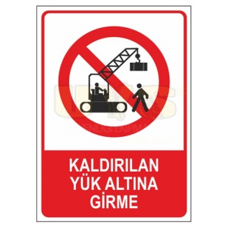 Kaldırılan Yük Altına Girme