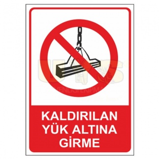 Kaldırılan Yük Altına Girme