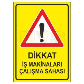 Dikkat İş Makinaları Çalışma Sahası