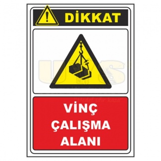 Dikkat Vinç Çalışma Alanı