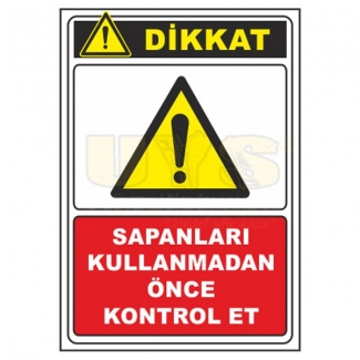 Dikkat Sapanları Kullanmadan Önce Kontrol Et