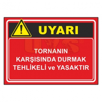 Tornanın Karşısında Durmak Tehlikeli ve Yasaktır