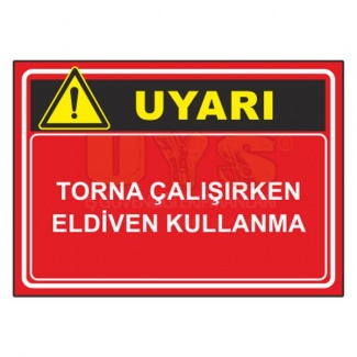 Tornada Çalışırken Eldiven Kullanma