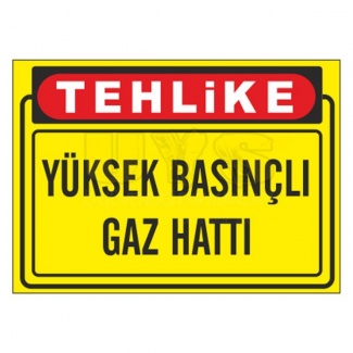 Yüksek Basınçlı Gaz Hattı Levhası