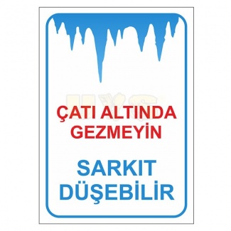 Çatı altında Gezmeyin Sarkıt Düşebilir