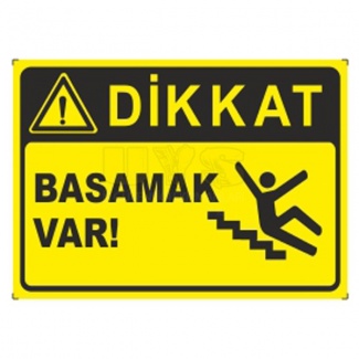 Dikkat Basamak Var