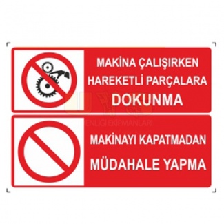 Makina Çalışırken Hareketli Parçalara Dokunma