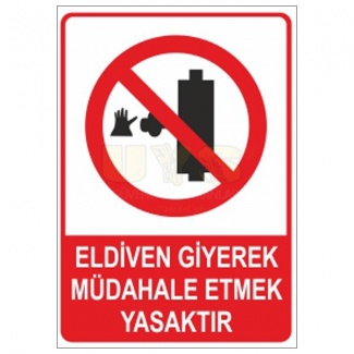 Eldiven Giyerek Müdahale Etmek Yasaktır