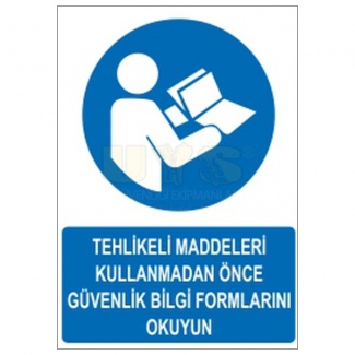 Tehlikeli Maddeleri Kullanmadan Önce Güvenlik Bilgi Formalarını Okuyun