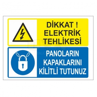 Dikkat elektrik Tehlikesi Panoların Kapaklarını Kapalı Tutunuz