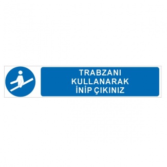 Trabzanı Kullanarak İnip Çıkınız - Merdiven Reflektifli Sticker Levha