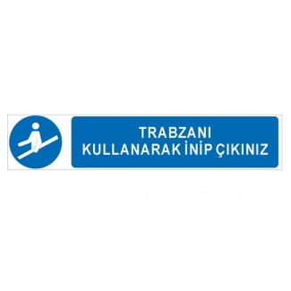 Trabzanı Kullanarak İnip Çıkınız - Merdiven Reflektifli Sticker Levha