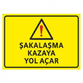 Şakalaşma Kazaya Yol Açar