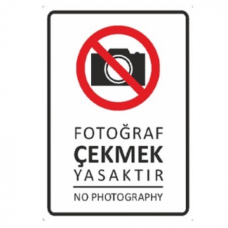 Fotoğraf Çekmek Yasaktır No Photography