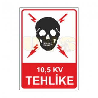 10.5 Kv Tehlike Etiket Levhası