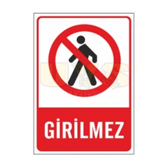 Girilmez Etiket Levhası