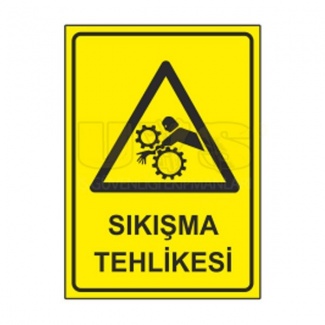 Sıkışma Tehlikesi Etiket Levhası