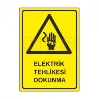 Elektrik Tehlikesi Dokunma Etiket Levhası