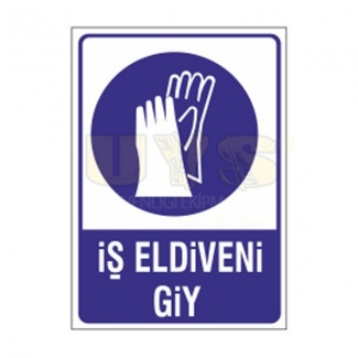 İş Eldiveni Giy Etiket Levhası