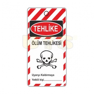 Tehlike Ölüm Tehlikesi Askılı Uyarı Levhası