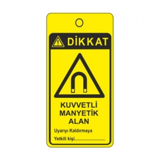 Dikkat Kuvvetli Manyetik Alan Askılı Uyarı Levhası