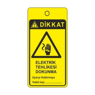 Dikkat Elektrik Tehlikesi Dukunma Askılı Uyarı Levhası