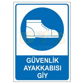 Güvenlik Ayakkabısı Giy Levhası