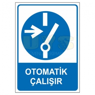 Otomatik Çalışır Levhası